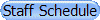Staff Schedule 